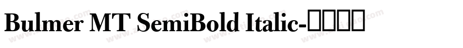 Bulmer MT SemiBold Italic字体转换